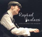 GUALAZZI RAPHAEL  - CD LOVE OUTSIDE THE WINDOW