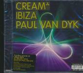 DYK PAUL VAN  - 2xCD CREAM IBIZA