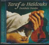TARAF DE HAIDOUKS  - CD DUMBALA DUMBA