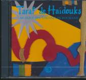 TARAF DE HAIDOUKS  - CD MUSIQUE DES TZIGANES DE R