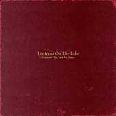 LANTERNS ON THE LAKE  - CD GRACIOUS TIDE, TAKE ME..