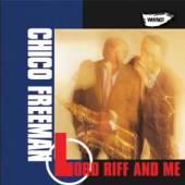 FREEMAN CHICO  - CD LORD RIFF & ME