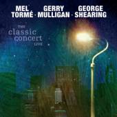 TORME MEL / MULLIGAN GERRY / S  - CD CLASSIC CONCERT LIVE (RMST)