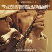  BILL MONROE CENTENNIAL CELEBRATION: CLAS - suprshop.cz