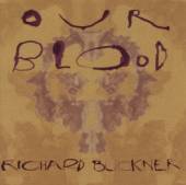 BUCKNER RICHARD  - CD OUR BLOOD