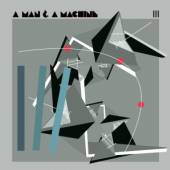 VARIOUS  - CD A MAN AND A MACHINE III