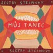 SESTRY STEINOVY  - CD MUJ TANEC