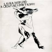 MARLING LAURA  - CD CREATURE I DONT KNOW