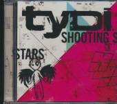 TYDI  - CD SHOOTING STARS