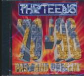 TEENS  - CD PAST AND PRESENT '76-'96