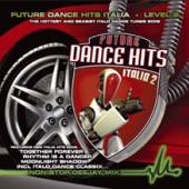 VARIOUS  - CD FUTURE DANCE HITS ITALIA 2