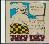 JUICY LUCY  - CD GET A WHIFF A THIS