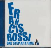 ROSSI FRANCIS  - CD ONE STEP AT A TIME