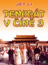  TENKRÁT V ČÍNĚ 3 (WONG FEI HUNG JI SAAM: SI WONG JAANG BA) - supershop.sk