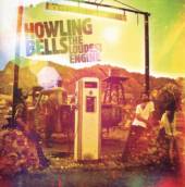 HOWLING BELLS  - CD LOUDEST ENGINE