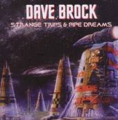 BROCK DAVE  - CD STRANGE TRIPS & PIPE..