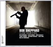 SHEPPARD BOB  - CD CLOSE YOUR EYES