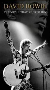 BOWIE: MUSIC THAT ROCKED HIM /..  - CD BOWIE: MUSIC THAT..