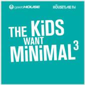 VARIOUS  - 2xCD KIDS WANT MINIMAL III