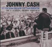 CASH JOHNNY  - 2xCD AT FOLSOM PRISON/AT SAN