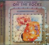 BYRON DAVID -BAND-  - CD ON THE ROCKS