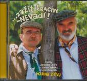 SVERAK & UHLIR  - CD ZAZIT KRACHY, NEVADIO