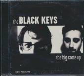 BLACK KEYS  - CD BIG COME UP