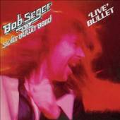 SEGER BOB & SILVER BULLE  - CD LIVE BULLET