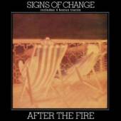 AFTER THE FIRE  - CD SIGNS OF CHANGE
