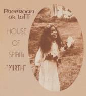 AKLAFF PHEEROAN  - CD HOUSE OF SPIRIT:MIRTH