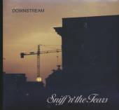 SNIFF'N' THE TEARS  - CD DOWNSTREAM