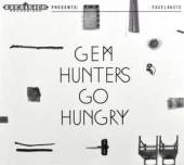 GEM  - CD HUNTERS GO HUNGRY [DIGI]