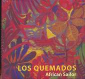 LOS QUEMADOS  - CD AFRICAN SAILOR