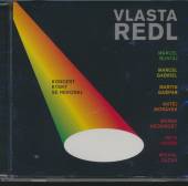 REDL VLASTA  - CD KONCERT, KTERY SE NEKONAL