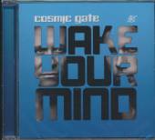 COSMIC GATE  - CD WAKE YOU MIND