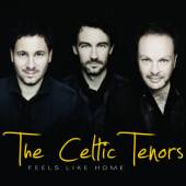 CELTIC TENORS  - CD FEELS LIKE HOME