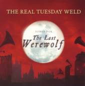 REAL TUESDAY WELD  - CD THE LAST WEREWOLF