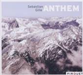 GILLE SEBASTIAN  - CD ANTHEM