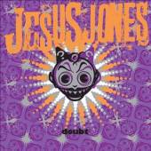 JESUS JONES  - CD DOUBT (REISSUE)