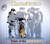 ZAMAN DEEDER  - CD PRIDE OF THE UNDERDOG