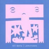 WELLS BILL  - CD LEMONDALE