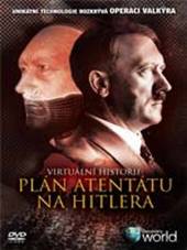  Virtuální historie: Plán atentátu na Hitlera (Secret Plot to Kill Hitler)  - supershop.sk