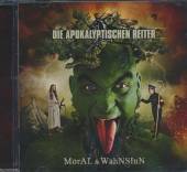 DIE APOKALYPTISCHEN REITE  - CD MORAL & WAHNSINN