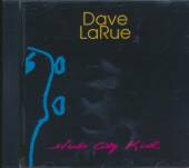 LARUE DAVE  - CD HUB CITY KID