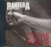 PANTERA  - CD VULGAR DISPLAY OF POWER