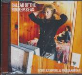 CAMPBELL ISOBEL & LANEGAN  - CD BALLAD OF THE BROKEN SEAS