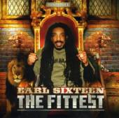 SIXTEEN EARL  - CD FITTEST