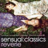 VARIOUS  - CD SENSUAL CLASSICS - REVERIE