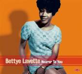 BETTYE LAVETTE  - CD NEARER TO YOU