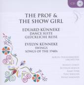 EDUARD KUNNEKE/EVELYN KUNNEKE  - CD PROF AND THE SHOWGIRL